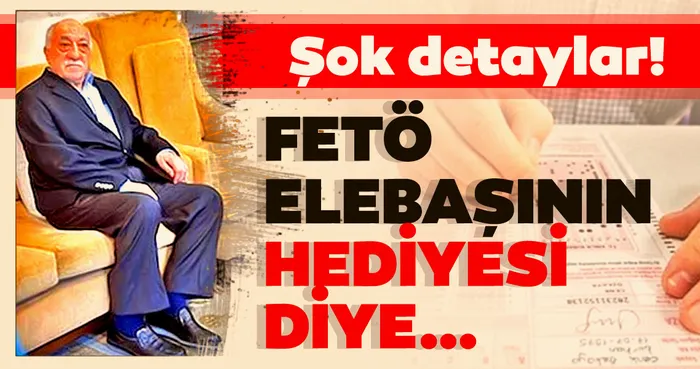 FETÖ elebaşının hediyesi diye sınav sorularını dağıtmışlar