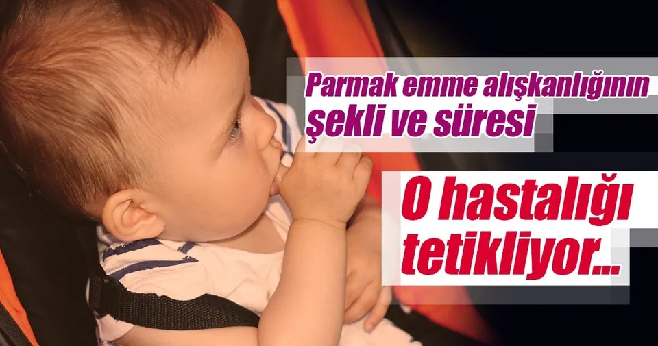 Parmak Emme Aliskanliginin Sekli Ve Suresi O Hastaligi Arttiriyor Kadin Haberleri