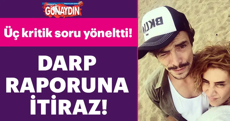 Ahmet Kural’dan darp raporuna itiraz