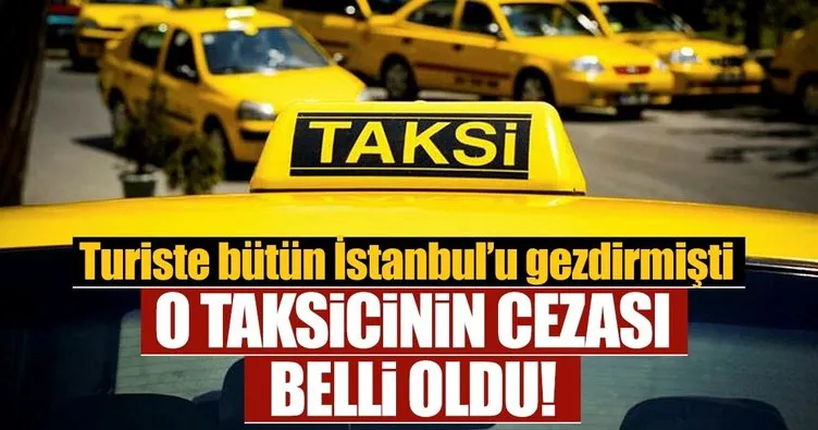 Son dakika: Suudi turisti, İstanbul’u dolaştırarak Sabiha Gökçen Havalimanı’na götüren taksici hakkında hapis cezası