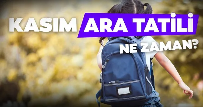 Meb Duyurdu Kasim Ara Tatili Ne Zaman Baslayacak Okullar Hangi Tarihte Kapanacak Kasim Ara Tatili Kac Gun Olacak Egitim Haberleri