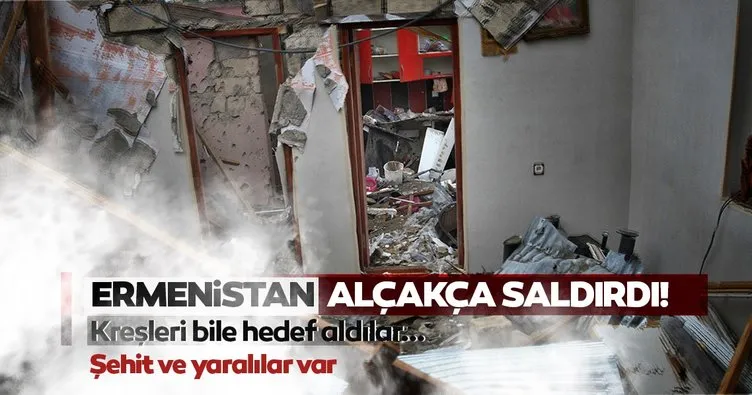 SON DAKİKA... Ermenistan sivilleri hedef aldı! 2 şehit 4 yaralı