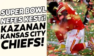 Super Bowl’un şampiyonu belli oldu! Super Bowl finalini 31-20’lik skorla Kansas City Chiefs kazandı