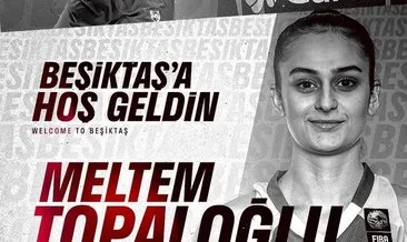 Beşiktaş, Meltem Topaloğlu’nu kadrosuna kattı