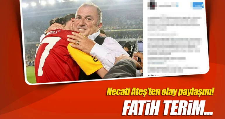Necati Ateş’ten Fatih Terim paylaşımı