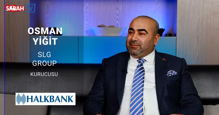 SLG Group Kurucusu Osman Yiğit: Hedefimiz Türkiye’nin ihracatının büyümesinde katkı sağlamak
