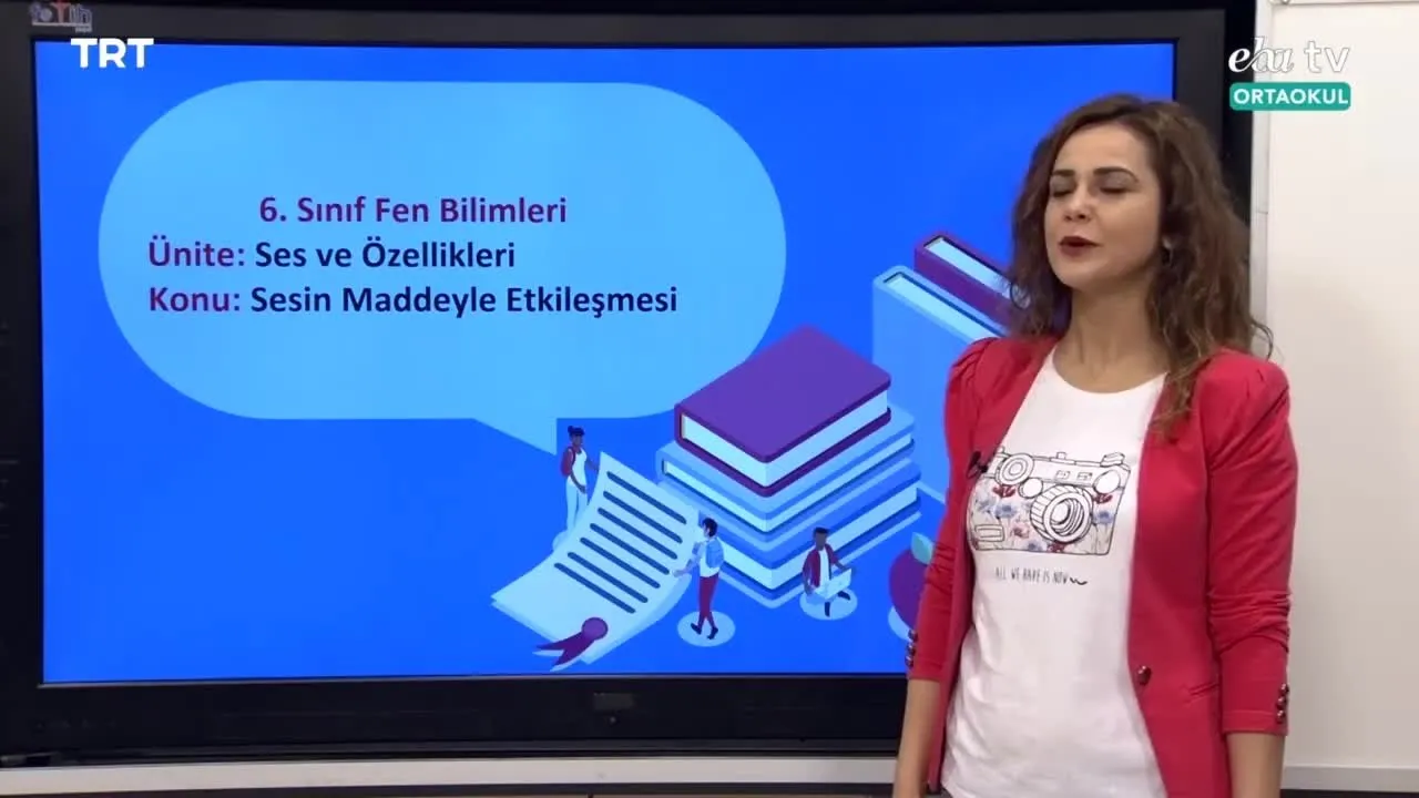 eba tv 6 sinif fen bilimleri konu sesin maddeyle etkilesimi