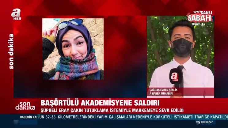 Son dakika: Başörtülü akademisyene saldıran Eray Çakın hakkında yeni gelişme | Video