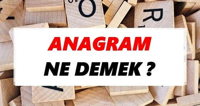 Anagram Ne Demek? TDK’ya Göre Anagram Sözlük Anlamı Nedir?