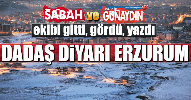 Doğunun yükselen yıldızı Erzurum