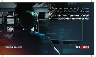 TRT’den FETÖ belgeseli: Zehirli Salkım