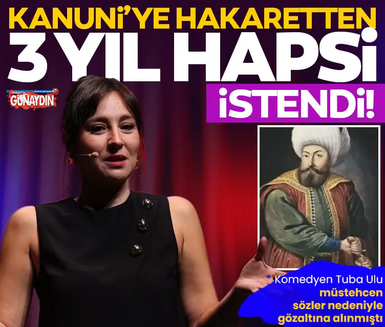 Komedyen Tuba’nın 3 yıl hapsi istendi