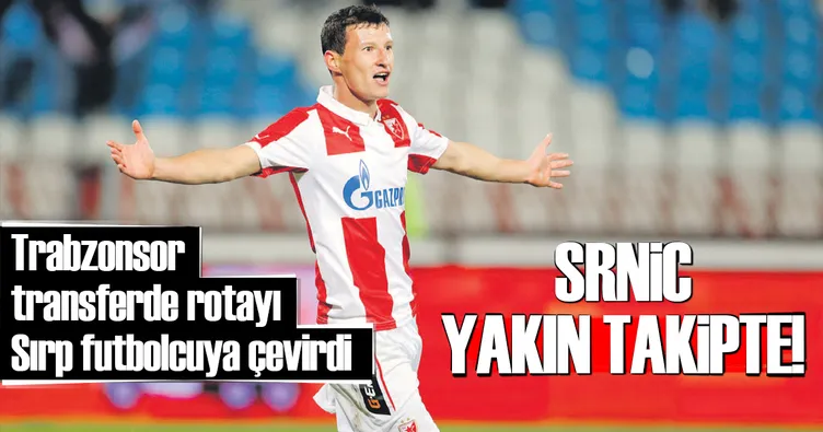 Srnic yakın takipte