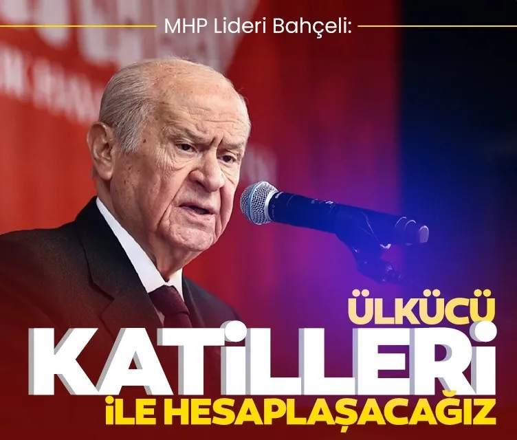 MHP Lideri Bahçeli: Karanlık emeller çizgimizi bozamayacak