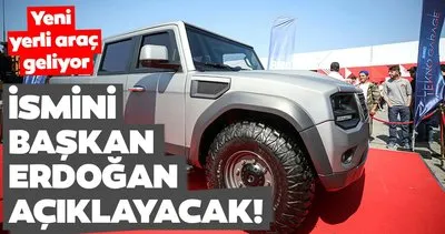 Yeni yerli araç geliyor! İsmini Başkan Erdoğan açıklayacak