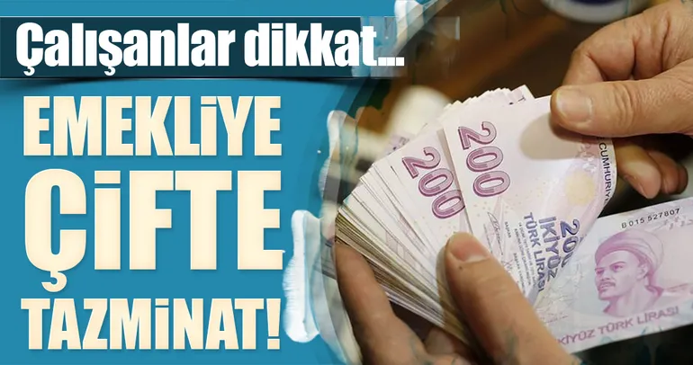 Emekliye çifte tazminat