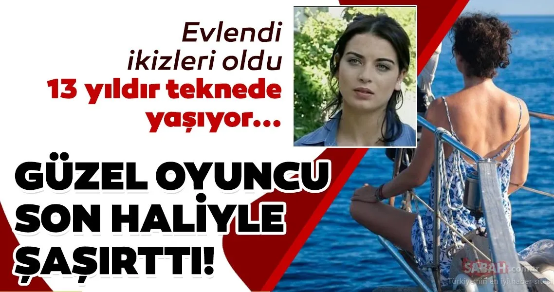 Uzun yıllardır ailesiyle teknede yaşayan Yeşim Büber�in son hali olay
