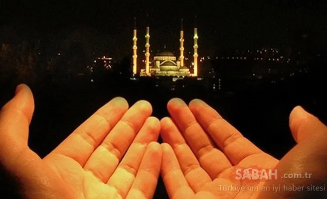 Kadir Gecesi'nde neler yapmalı? Kadir Gecesi'nin önemi nedir? (Rahmet vakti ‘Kadir Gecesi’)
