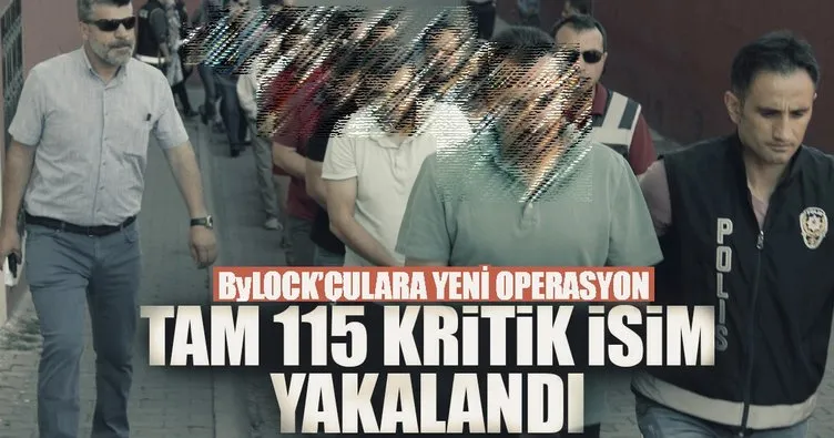ByLock’çulara yeni operasyon: 115 gözaltı