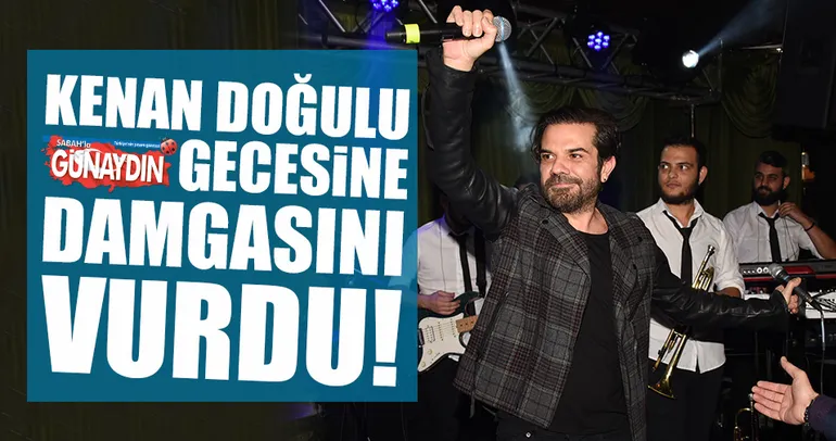 Kenan Doğulu ile yer yerinden oynadı!