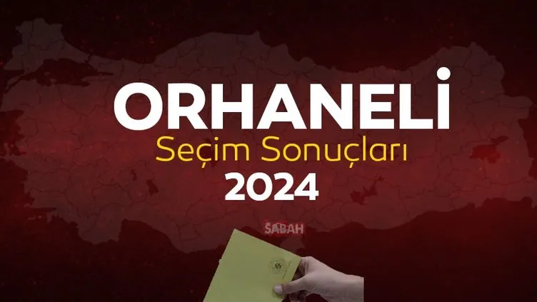 CANLI ORHANELİ SEÇİM SONUÇLARI 2024! YSK verileri ile Bursa Orhaneli yerel seçim sonuçları parti ve aday oy oranları