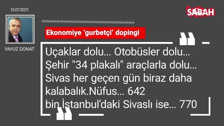 Yavuz Donat | Ekonomiye ‘gurbetçi’ dopingi