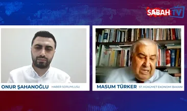 57. Hükümetin Ekonomi Bakanı Masum Türker SABAH TV’ye konuştu: Kayıp rezerv yok, Berat Bey doğru olanı yaptı