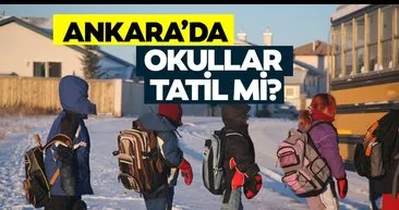 Yarın Ankara’da okullar tatil mi? 19 Ocak Çarşamba Ankara’da okullar kar tatili mi olacak? Gözler Vali Vasip Şahin’de!