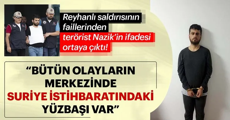 MİT'in operasyonuyla Suriye'den getirilen terörist Nazik'in mahkeme ifadesi ortaya çıktı