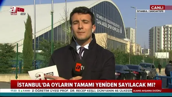 A Haber ekipleri oy sayım merkezlerinde! İstanbul'da oyların tamamı yeniden sayılacak mı?