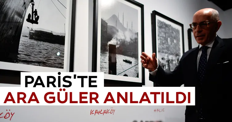 Paris’te Ara Güler anlatıldı