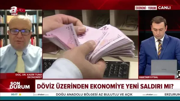 Ekonomist Kadir Tuna, döviz üzerindeki gelişmeleri yorumladı | Video