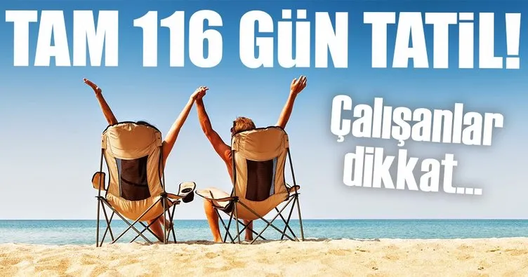 2018’de 116 gün tatil yapacağız!