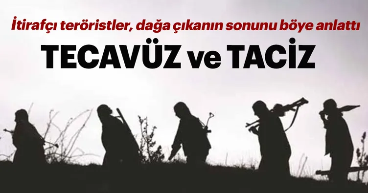 Dağa çıkanın sonu tecavüz ve infaz