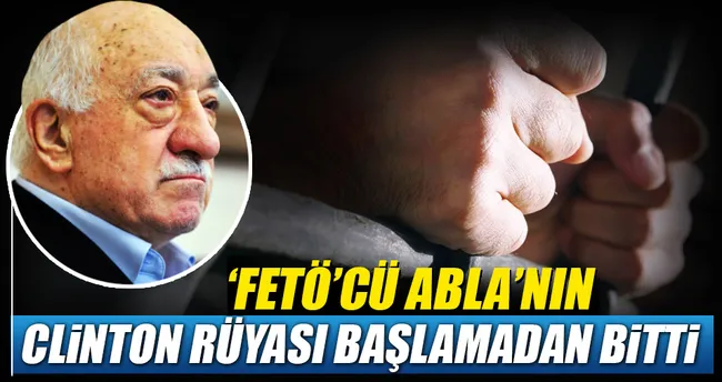 FETÖ’cülerin rüyası da boş çıktı