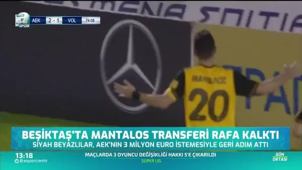 Beşiktaş'ta Mantalos transferi askıya alındı!