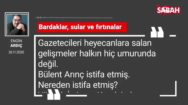 Engin Ardıç 'Bardaklar, sular ve fırtınalar'