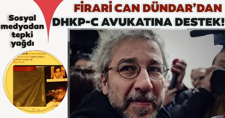 Firari Can Dündar’dan DHKP-C avukatına destek
