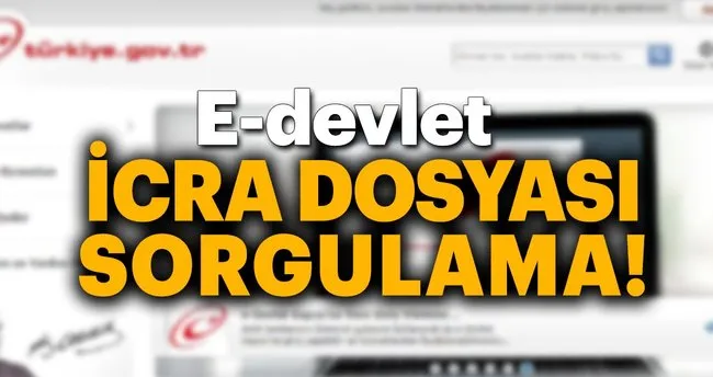 e devlet icra dosyasi sorgulama