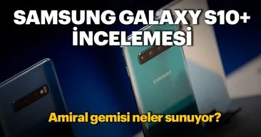 Samsung Galaxy S10 Plus incelemesi