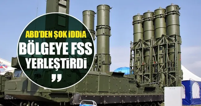 ABD’den Rusya hakkında flaş iddia: FSS yerleştirdi!