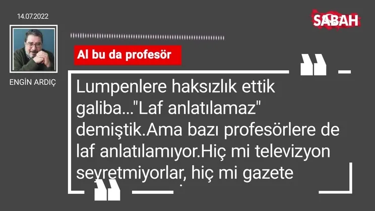 Engin Ardıç | Al bu da profesör