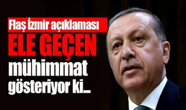 Erdoğan: İzmir’de yakalanan mühimmat gösteriyor ki...