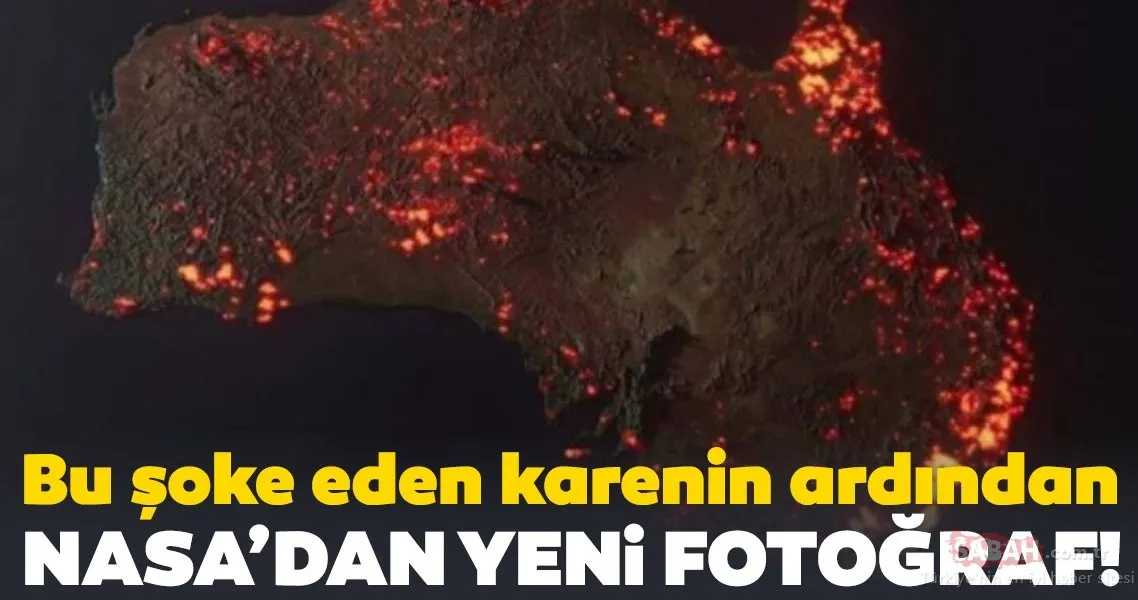 NASA�nın paylaştığı son fotoğraflar korkunç tabloyu ortaya çıkardı
