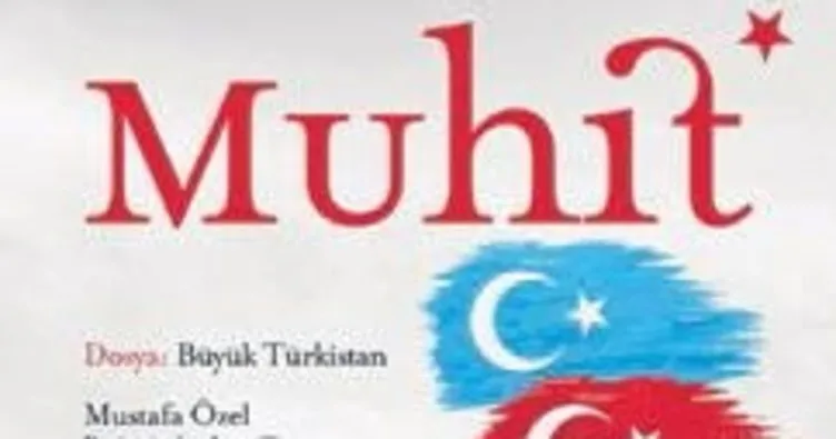 Muhit, Büyük Türkistan dosyasıyla raflarda