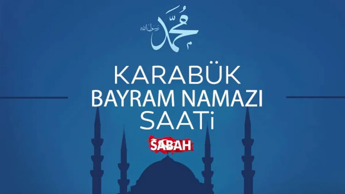 Karabük’te bayram namazı saat kaçta? 2026 Diyanet ile Karabük bayram namaz saati