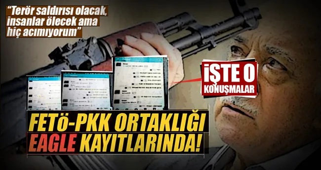 FETÖ-PKK ortaklığı Eagle kayıtlarında