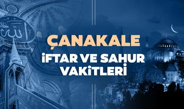 Çanakkale İmsakiye ile iftar vakti ve sahur saatleri: 2021 Çanakkale’de iftar saati, sahur ve imsak vakti saat kaçta?