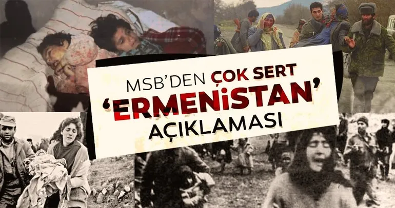 MSB’den son dakika açıklaması: Ermenistan 30 yıl önceki gibi sivilleri hedef alıyor