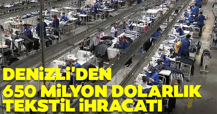 Denizli’den 650 milyon dolarlık tekstil ihracatı